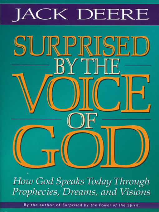 Title details for Surprised by the Voice of God by Jack S. Deere - Available